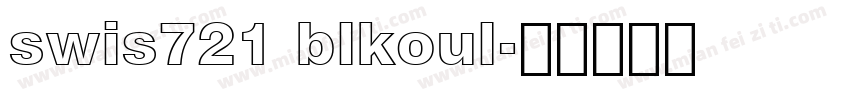 swis721 blkoul字体转换